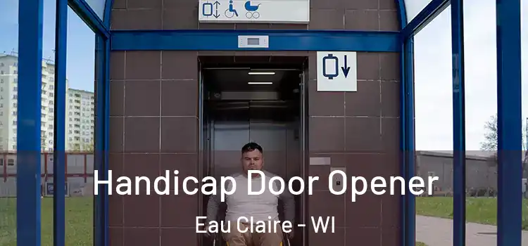  Handicap Door Opener Eau Claire - WI
